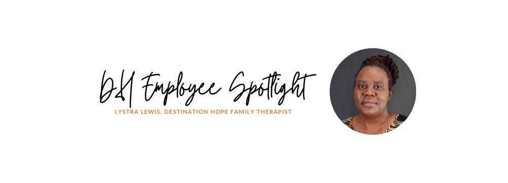 Lystra Lewis, family therapist at Destination Hope