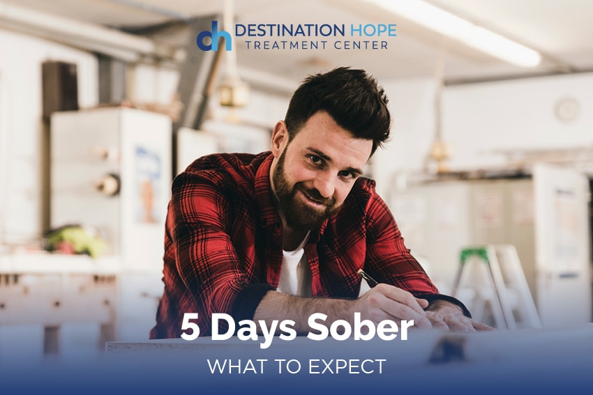 5 Days Sober: What to Expect